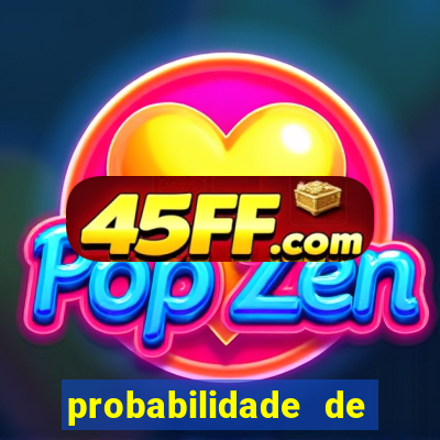 probabilidade de jogos de futebol de hoje